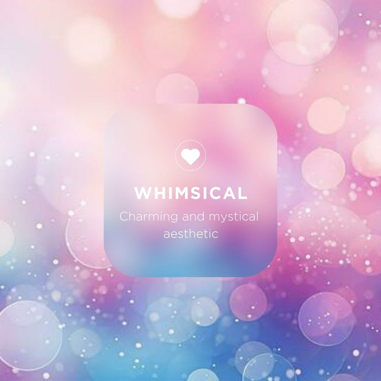 WHIMSICAL COLLECTION